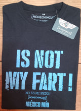Cargar imagen en el visor de la galería, IS NOT MY FART!
