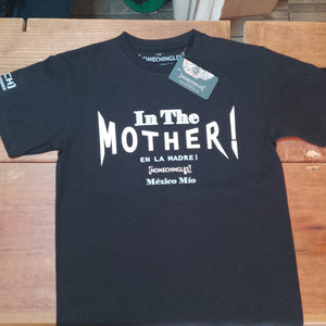 IN THE MOTHER!
