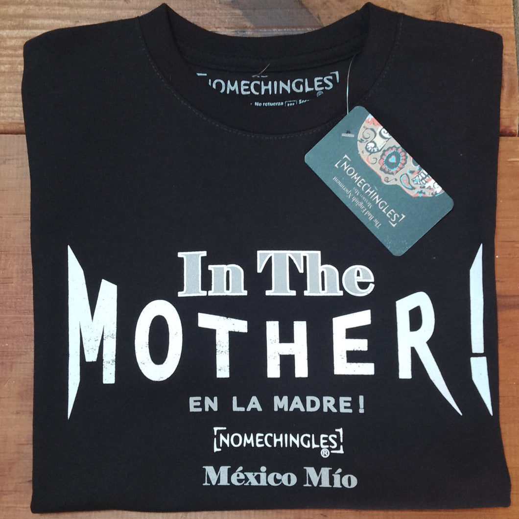 IN THE MOTHER!