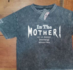 IN THE MOTHER!